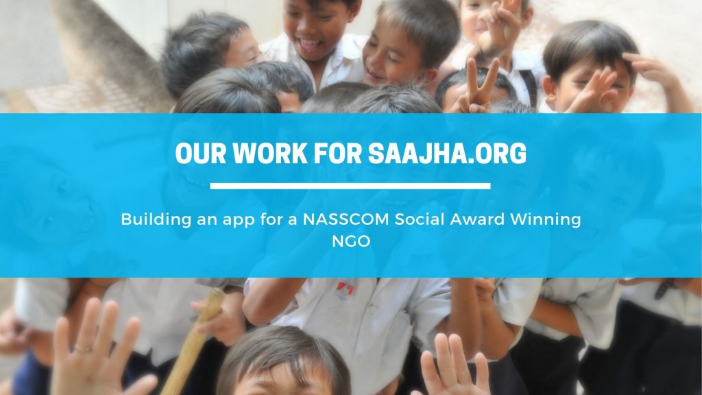 Our work for Saajha.org - a NASSCOM Social Award winner